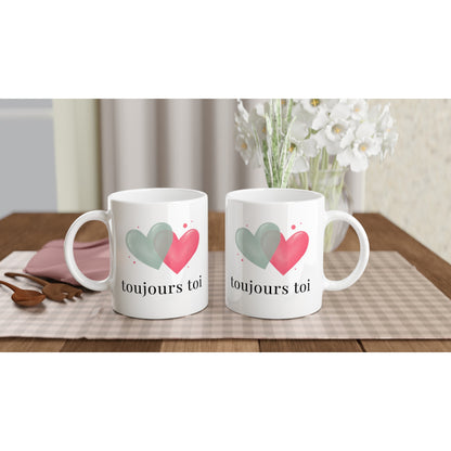Toujours toi – Mug, Cadeau Saint-Valentin-idée cadeau inspirante | Blancadeaux