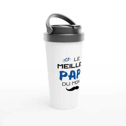 Le Meilleur Papa du Monde – Travel Mug Papa, Cadeau Papa-idée cadeau inspirante | Blancadeaux