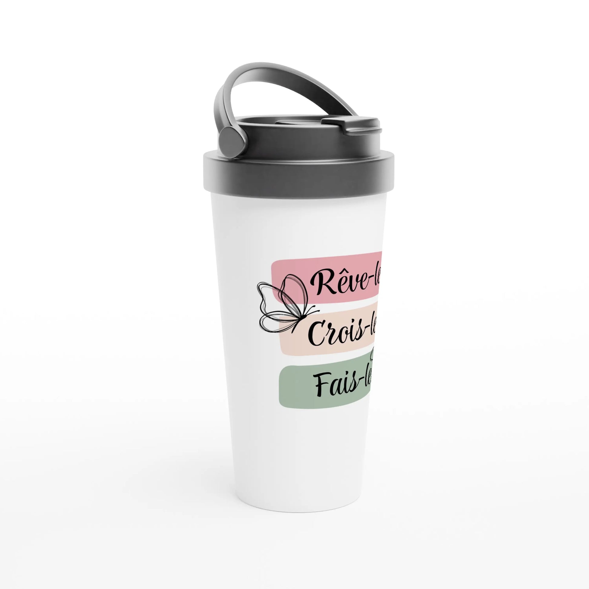 Rêve-le, crois-le, fais-le – Travel Mug Femme, Cadeau Femme-idée cadeau inspirante | Blancadeaux