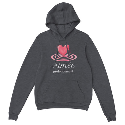 Aimée profondément – Hoodie Femme, Cadeau Saint-Valentin-idée cadeau inspirante | Blancadeaux