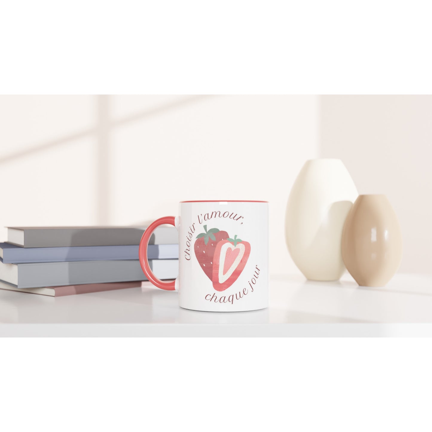Choisir l’amour, chaque jour – Mug Femme, Cadeau Saint-Valentin-idée cadeau inspirante | Blancadeaux