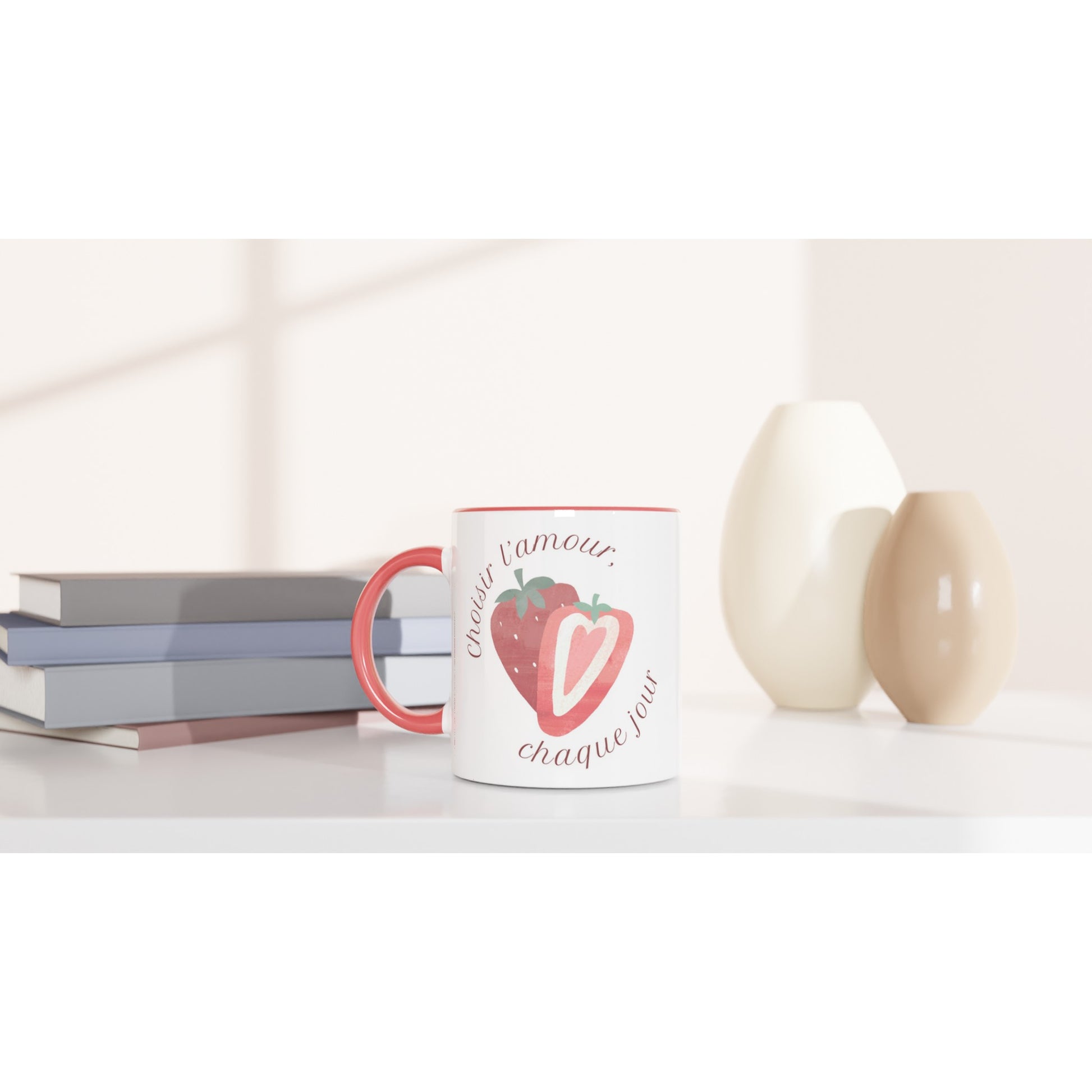 Choisir l’amour, chaque jour – Mug Femme, Cadeau Saint-Valentin-idée cadeau inspirante | Blancadeaux