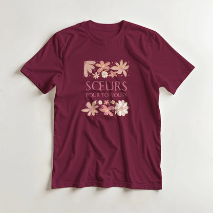 Sœurs Pour Toujours – T-shirt Sœur, Cadeau Sœur-idée cadeau inspirante | Blancadeaux