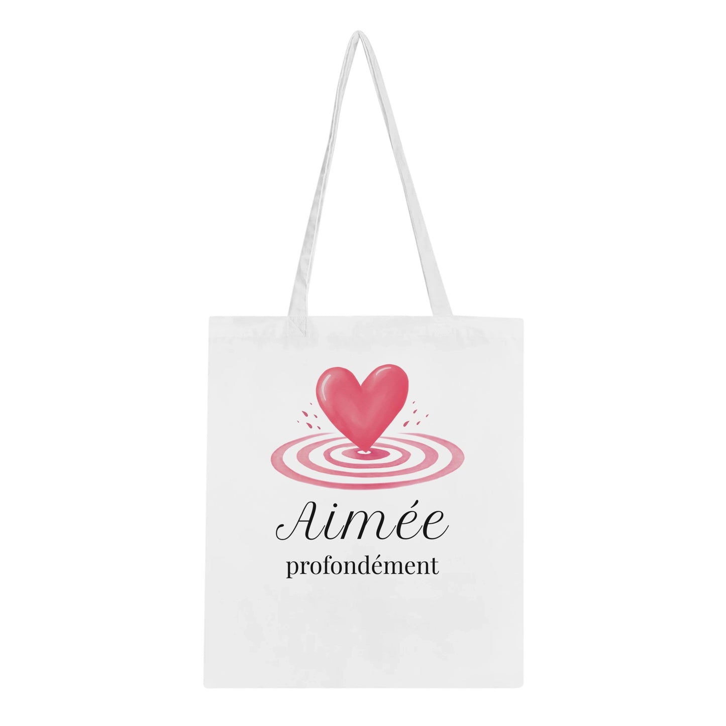 Aimée profondément – Tote bag Femme, Cadeau Saint-Valentin-idée cadeau inspirante | Blancadeaux