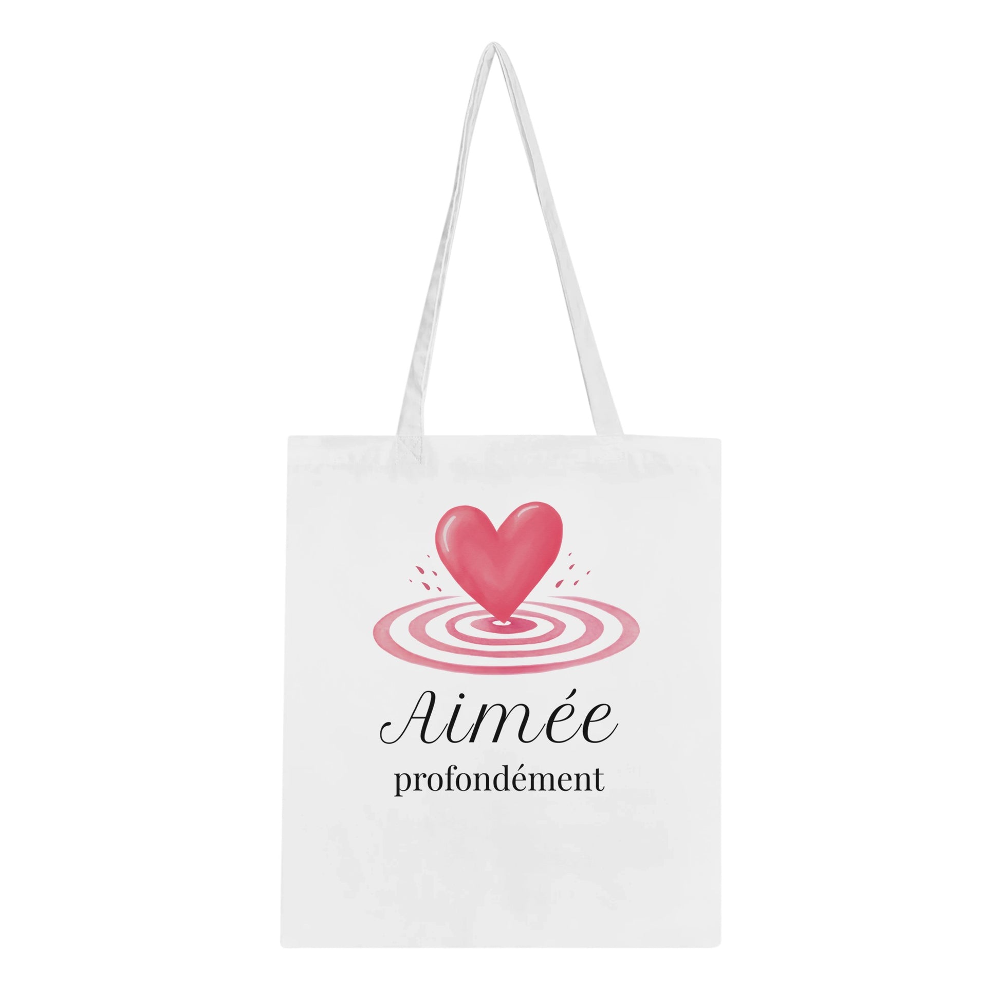 Aimée profondément – Tote bag Femme, Cadeau Saint-Valentin-idée cadeau inspirante | Blancadeaux