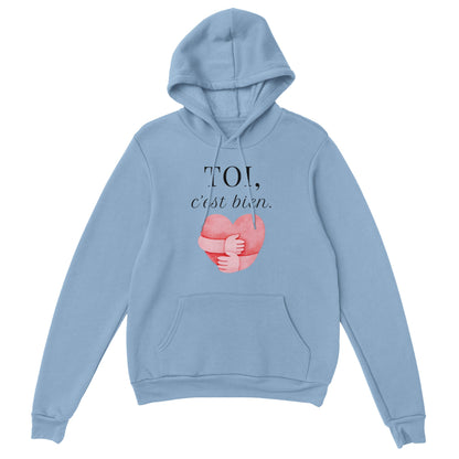 TOI, c’est bien – Hoodie Unisex, Cadeau Saint-Valentin-idée cadeau inspirante | Blancadeaux