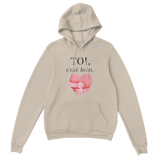 TOI, c’est bien – Hoodie Unisex, Cadeau Saint-Valentin-idée cadeau inspirante | Blancadeaux