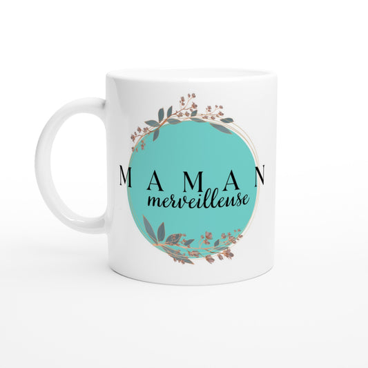 Maman Merveilleuse – Mug Maman, Cadeau Maman-idée cadeau inspirante | Blancadeaux