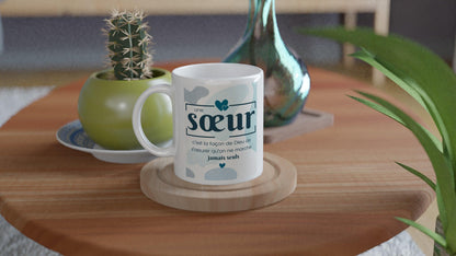 Une sœur, c’est la façon de Dieu de s’assurer qu’on ne marche jamais seuls Tasse, Mug, Cadeaux femme, Cadeau sœur